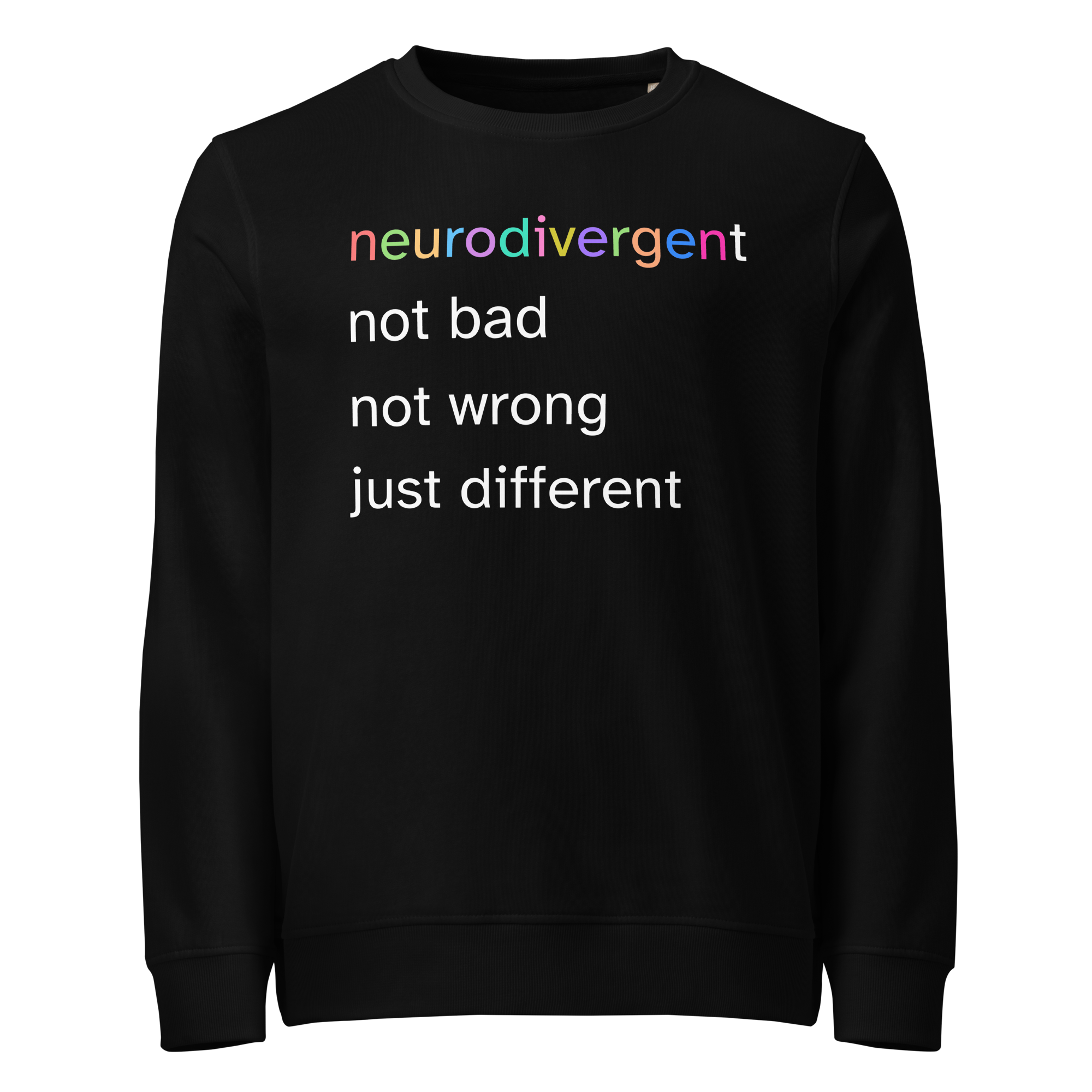 Neurodivergent Just Different Unisex Organic Sweatshirt